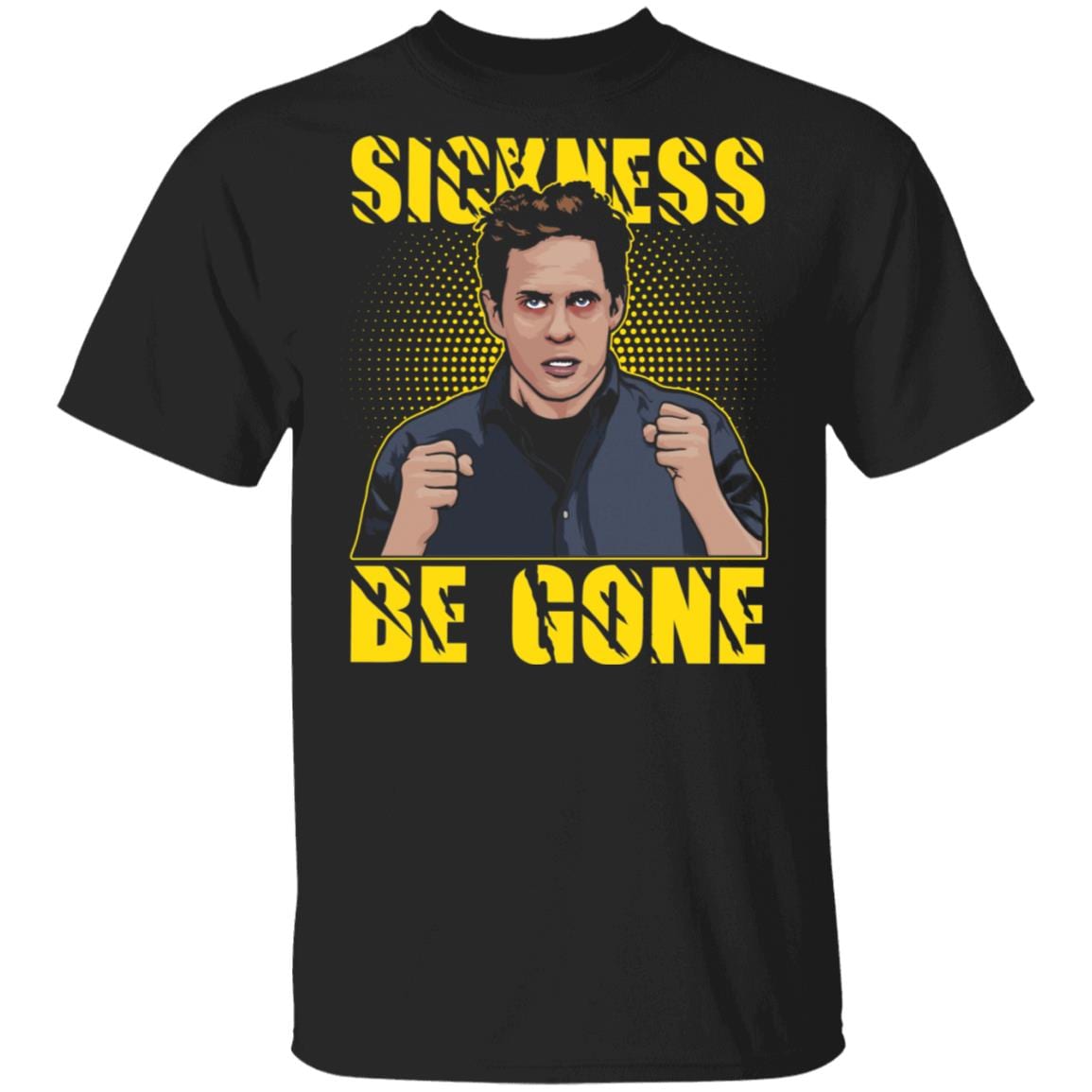 Sickness Be Gone T-Shirt, Black, Unisex T-Shirt
