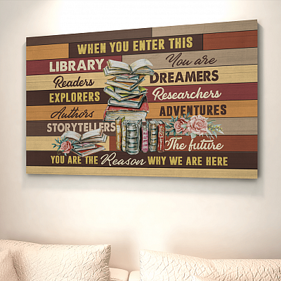 Alternative view of Library Decor When You Enter This Library You Are Readers Dreamers Framed Canvas Prints - Unframed Poster