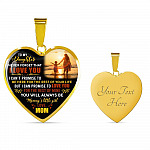 Mom to My Daughter Never Forget That I Love You I Can't Promise to Be Here Heart Pendant Necklace - Heart Luxury Necklace (Gold Plated)