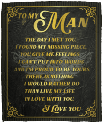 To My Man The Day I Met You I Found My Missing Piece Fleece Blanket - Premium Sherpa Blanket - Woven Blanket, White, Cozy Plush Fleece Blanket - 50x60