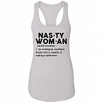 Nasty Woman An Intelligent Confident Female Who Is Capable Of Making A Difference Cotton Ladies Tank Top Tee, White, Ladies Racerback Tank Nasty Woman An Intelligent Confident Female Who Is Capable Of Making A Difference Cotton Ladies Tank Top Tee, White, Ladies Racerback Tank