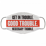 John Lewis Good Trouble Necessary Trouble Black Lives Matter Washable Reusable Custom - Printed Cloth Face Mask Cover, White, Cloth Face Cover