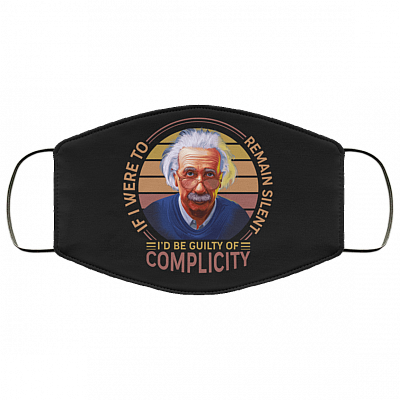Albert Einstein If I Were to Remain Silent Washable Reusable Custom – Printed Cloth Face Mask Cover, White, Cloth Face Cover