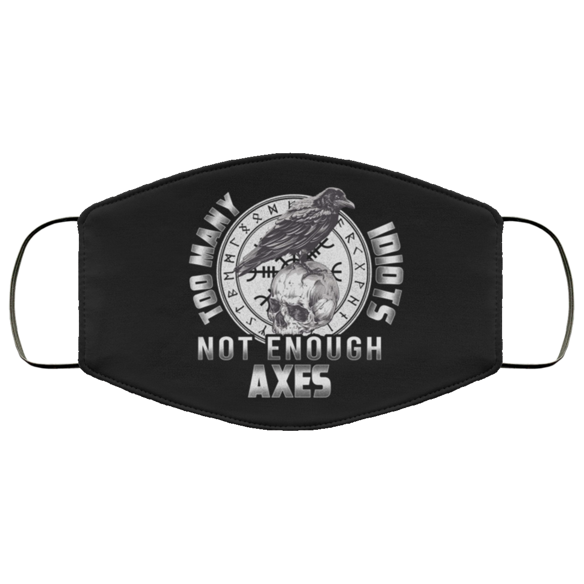 Viking Runes Cravens Too Many Idiots Not Enough Axes Washable Reusable Custom - Printed Cloth Face Mask Cover, White, Cloth Face Cover