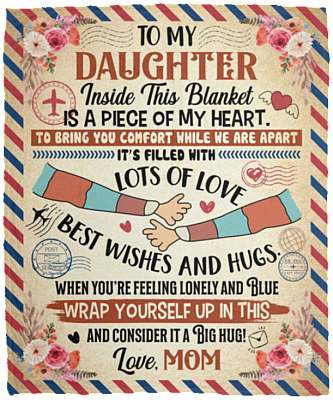 To My Daughter Inside This Blanket Is A Piece Of My Heart Letter Fleece Blanket - Mink Sherpa Blanket, White, Cozy Plush Fleece Blanket - 50x60
