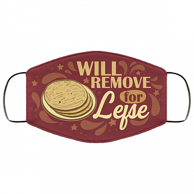 Lefse Mask - Will Remove for Lefse Washable Reusable Custom - Printed Cloth Face Mask Cover, White, Cloth Face Cover