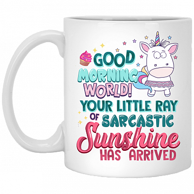 Your Little Ray of Sarcastic Sunshine Has Arrived Coffee Mug - Beer Stein - Water Bottle - Color Changing Mug, White, 11 oz. White Mug
