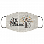 Just A Girl Who Loves Books Washable Reusable Custom - Book Lover Printed Cloth Face Mask Cover, White, Cloth Face Cover Just A Girl Who Loves Books Washable Reusable Custom - Book Lover Printed Cloth Face Mask Cover, White, Cloth Face Cover