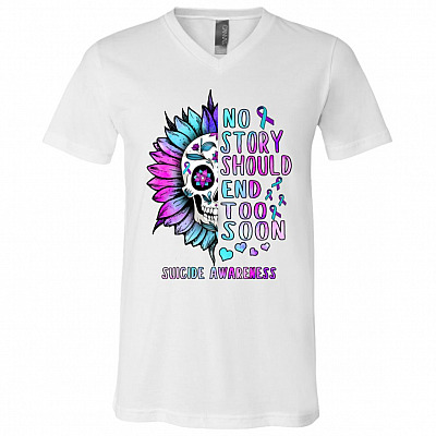 No Story Should End Too Soon Suicide Awareness Ribbon T-Shirt - V-Neck Tee, White, V-Neck T-Shirt