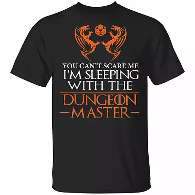 You Cant Scare Me Im Sleeping With The Dungeon Master T-Shirt- Funny D&D Game Shirt, Black, Unisex T-Shirt