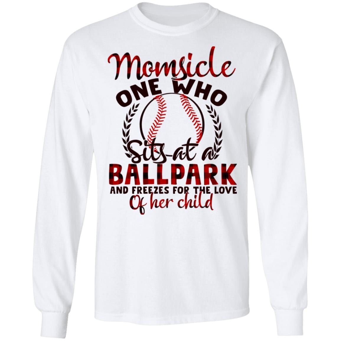 Momsicle One Who Sits At A Ballpark And Freezes For The Love Of Her Child Baseball Mom Hoodie - Long Sleeve, White, Long Sleeve Momsicle One Who Sits At A Ballpark And Freezes For The Love Of Her Child Baseball Mom Hoodie - Long Sleeve, White, Long Sleeve