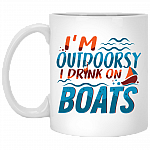 I'm Outdoorsy I Drink on Boats Funny Cruise Travel Lovers Coffee Mug - Water Bottle - Color Changing Mug, White, 11 oz. White Mug