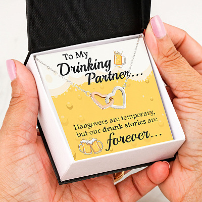 Alternative view of To My Drinking Partner Hangovers Are Temporary But Our Drunk Stories Are Forever Interlocking Heart Pendant Necklace