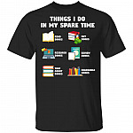 Things I Do in My Spare Time T-Shirt - Book Lovers Shirt, Black, Unisex T-Shirt