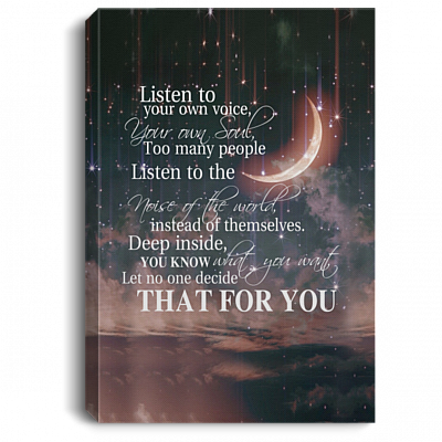 Listen To Your Own Voice Your Own Soul Gallery Wrapped Framed Canvas Prints-Meaningful Quotes Unframed Poster, White, 0.75'' Framed Canvas
