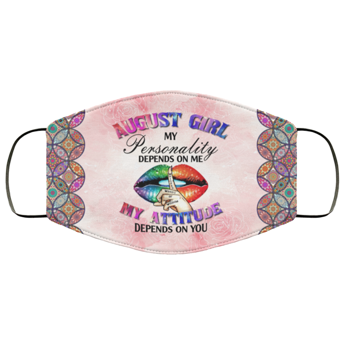 August Girl My Personality Is Depends on Me My Attitude Depends on You Washable Reusable Custom - Printed Cloth Face Mask Cover, White, Cloth Face Cover