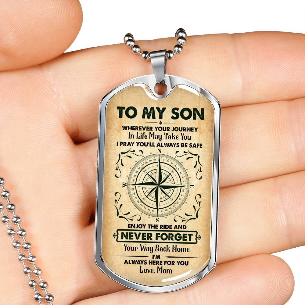 To My Son Wherever Your Journey in Life May Take You Dog Tag Pendant Necklace - Dog Tag (Silver)