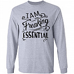 I'm Freaking Essential Hoodie - Sweatshirt - Long Sleeve Shirt - Quarantine Social Distancing Nurse Appreciation Gifts, Sport Grey, Long Sleeve
