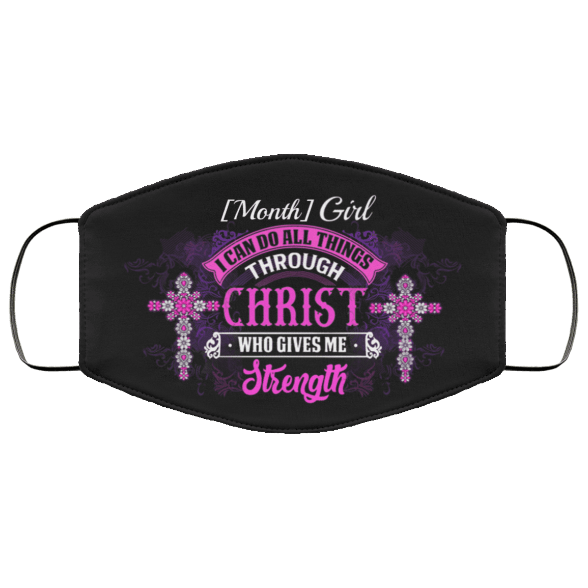 Personalized a Girl Who Can Do All Things Through Christ Who Gives Me Strength Washable Reusable Custom - Printed Cloth Face Mask Cover, Black, Cloth Face Cover