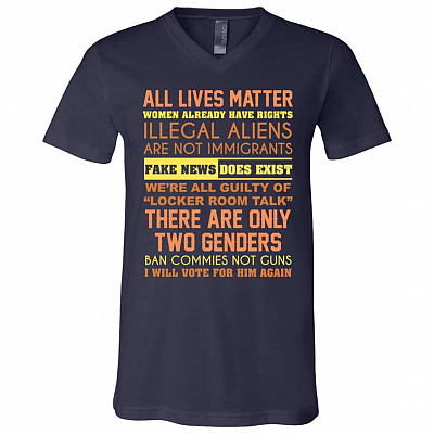 All Lives Matter Women Already Have Right Rights Illegal Aliens are Not Immigrants T-Shirt, Navy, V-Neck T-Shirt