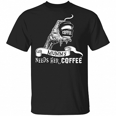 Mummy Needs Her Coffee Halloween T-Shirt - Zombie Hand Funny Halloween Shirt for Mom, Black, Unisex T-Shirt