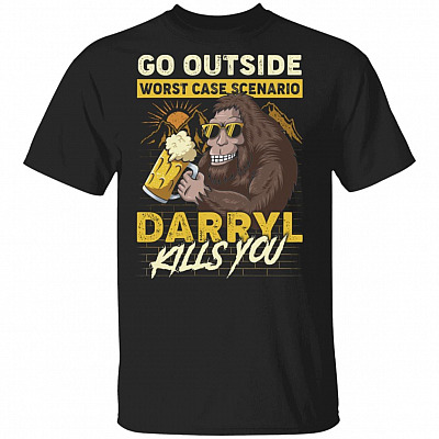 Go Outside Worst Case Scenario Darryl Kills You Funny Bigfoot T-Shirt - Bigfoot Drinking Beer Shirt, Black, Unisex T-Shirt