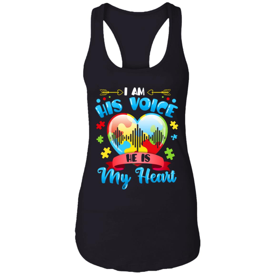 I Am His Voice He Is My Heart Autism Awareness Cotton Tank Top Tee - Ladies Racerback Tank, Black, Ladies Racerback Tank I Am His Voice He Is My Heart Autism Awareness Cotton Tank Top Tee - Ladies Racerback Tank, Black, Ladies Racerback Tank