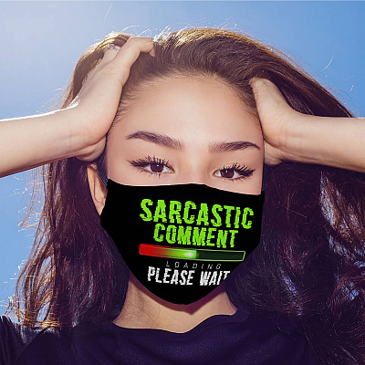 Alternative view of Sarcastic Comment Loading Please Wait Sarcastic Novelty Washable Reusable Custom - Printed Cloth Face Mask Cover