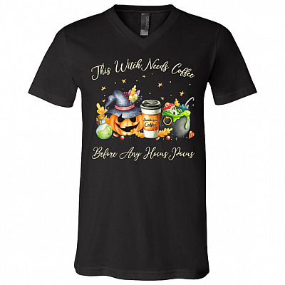 This Witch Needs Coffee Before Any Hocus Pocus Sanderson Sister Coffee T-Shirt - V Neck, Black, V-Neck T-Shirt