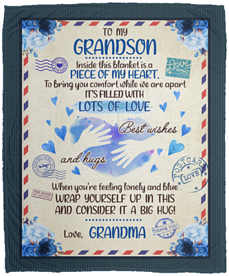 To My Grandson Inside This Blanket Is a Piece of My Heart Fleece Blanket - Premium Mink Sherpa Blanket, White, Cozy Plush Fleece Blanket - 50x60