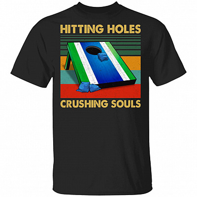 Hitting Holes Crushing Souls Funny Cornhole Vintage Retro T-Shirt - Cornhole Lover Shirt, Black, Unisex T-Shirt