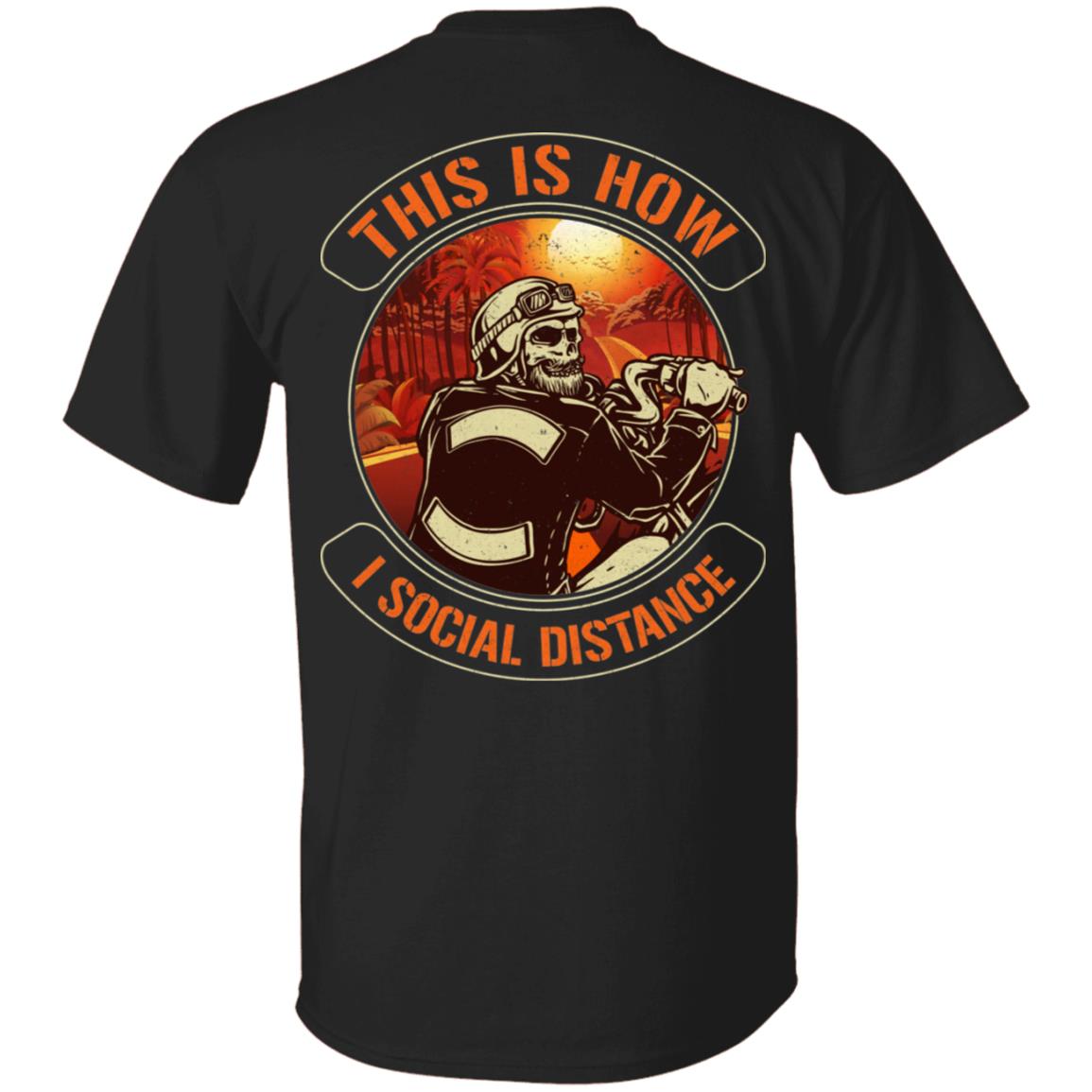 This Is How I Roll Biker Social Distance Vintage Back Print Shirt - Funny Motorcycle Quote Biker Saying Shirt, Black, Unisex T-Shirt