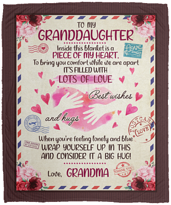 To My Granddaughter Inside This Blanket Is a Piece of My Heart Fleece Blanket - Premium Mink Sherpa Blanket, White, Cozy Plush Fleece Blanket - 50x60