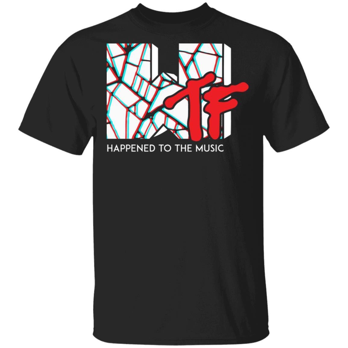 WTF Happened to Music T-Shirt, Black, Unisex T-Shirt WTF Happened to Music T-Shirt, Black, Unisex T-Shirt