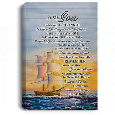 From Dad To My Son I Wish You The Strength To Face Challenges Wrapped Framed Canvas Prints - Unframed Poster, White, 0.75'' Framed Canvas