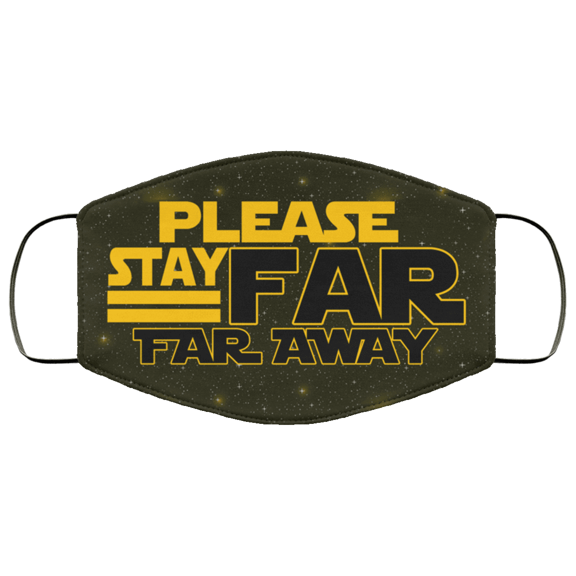 Star-Wars Please Stay Far Far Away Washable Reusable Custom - Printed Cloth Face Mask Cover, White, Cloth Face Cover
