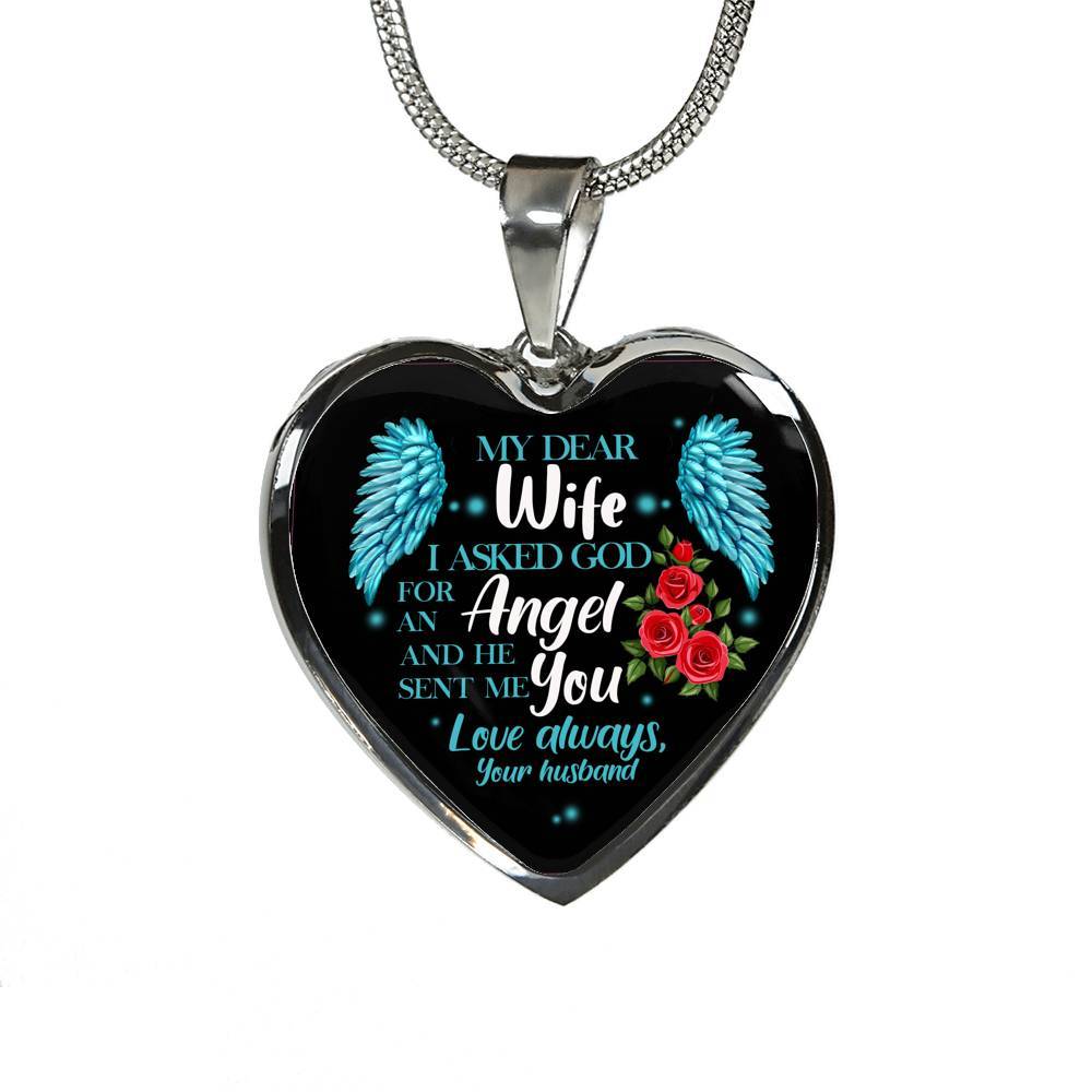 My Dear Wife I Asked God for an Angel and He Sent Me You from Your Husband Heart Pendant Necklace - Heart Luxury Necklace (Silver)