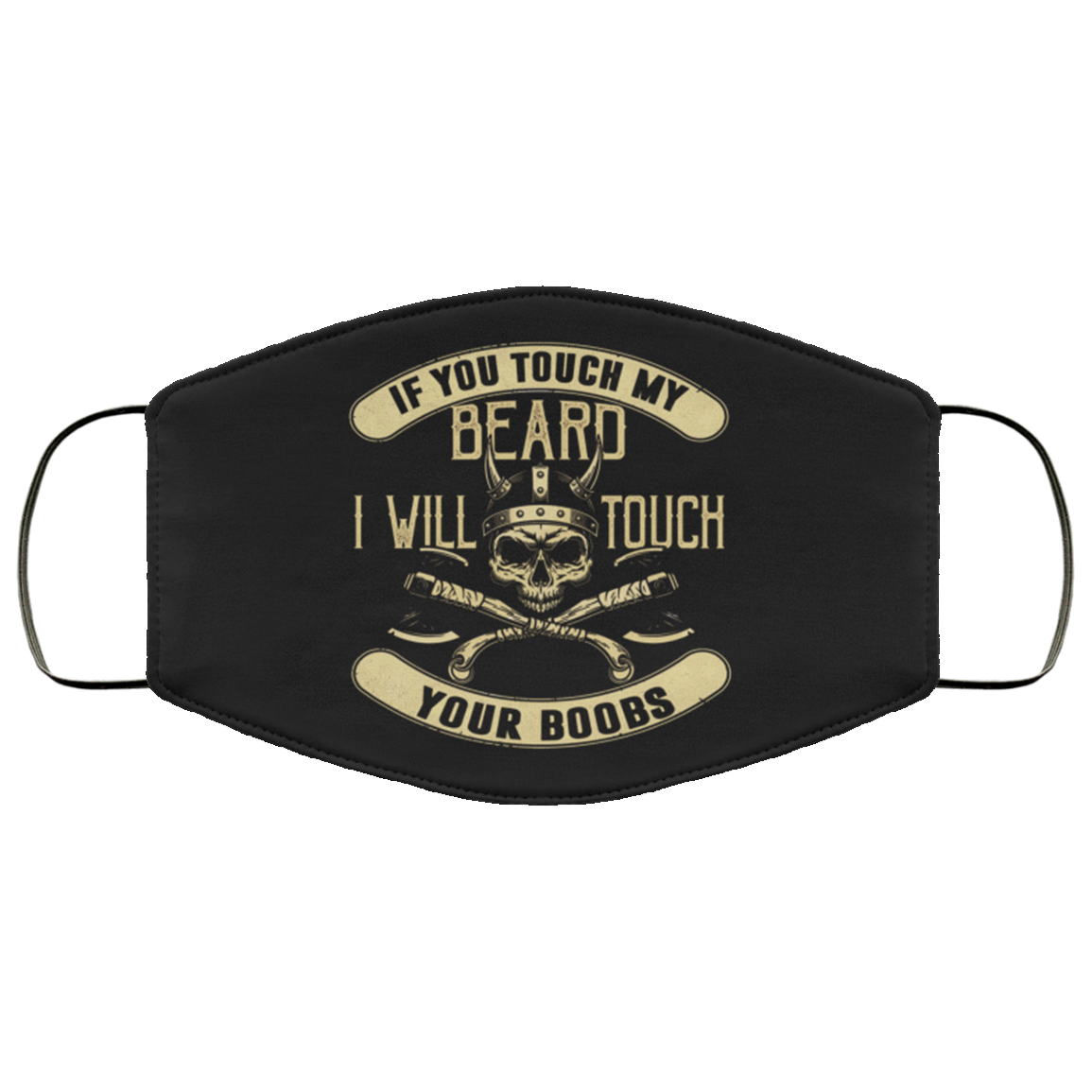 Funny Viking Valhalla Meme Mask - If You Touch My Beard I Will Touch Your Boobs Mask Socia Distance Washable Reusable Custom - Printed Cloth Face Mask Cover, White, Cloth Face Cover Funny Viking Valhalla Meme Mask - If You Touch My Beard I Will Touch Your Boobs Mask Socia Distance Washable Reusable Custom - Printed Cloth Face Mask Cover, White, Cloth Face Cover