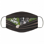 Ew People Funny Boston Terrier Washable Reusable Custom - Boston Terrier Lover Printed Cloth Face Mask Cover, White, Cloth Face Cover Ew People Funny Boston Terrier Washable Reusable Custom - Boston Terrier Lover Printed Cloth Face Mask Cover, White, Cloth Face Cover