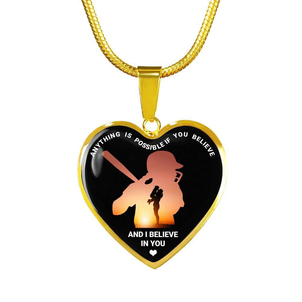 Baseball Necklaces Girl Anything Is Possible If You Believe and I Believe in You Heart Pendant Necklace - Heart Luxury Necklace (Gold Plated)