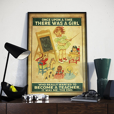 Alternative view of Once Upon A Time There Was A Girl Who Really Wanted To Become A Teacher Framed Canvas Prints - Unframed Poster