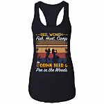 Real Women Fish Hunt Camp Drink Beer and Pee In The Woods Cotton Tank Top Tee - Ladies Racerback Tank, Black, Ladies Racerback Tank Real Women Fish Hunt Camp Drink Beer and Pee In The Woods Cotton Tank Top Tee - Ladies Racerback Tank, Black, Ladies Racerback Tank