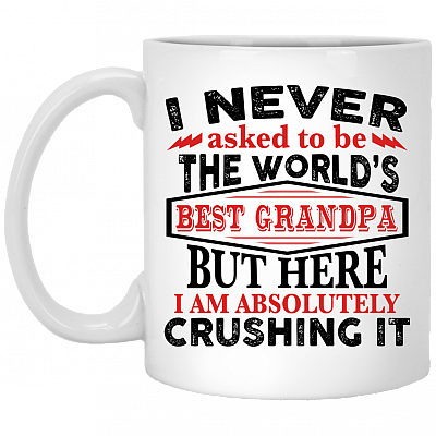 Worlds Best Grandpa Here I Am Crushing It Ceramic Coffee Mug - Beer Stein - Water Bottle - Color Changing Mug, White, 11 oz. White Mug
