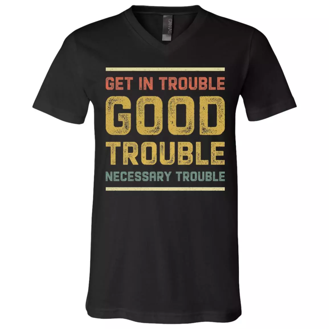 Get In Trouble Good Trouble Necessary Trouble T-shirt - V-neck - Civil Rights Tee Shirt, Black, V-Neck T-Shirt Get In Trouble Good Trouble Necessary Trouble T-shirt - V-neck - Civil Rights Tee Shirt, Black, V-Neck T-Shirt