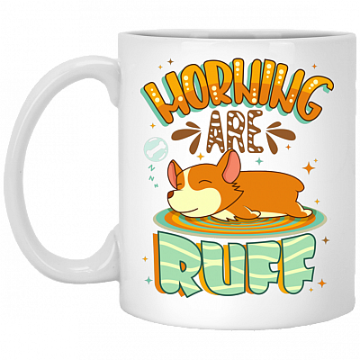 Morning Are Ruff Sleepy Corgi Ceramic Coffee Mug - Beer Stein - Water Bottle - Color Changing Mug, White, 11 oz. White Mug