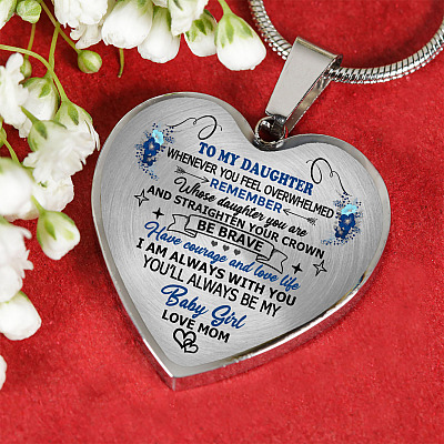 Mom to My Daughter Whenever You Feel Overwhelmed Remember Whose Daughter You Are Heart Pendant Necklace