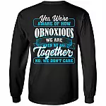 Yes We're Aware of How Obnoxious We Are When We Are Together Print on Back Plain Front Hoodie - Sweatshirt, Black, Long Sleeve