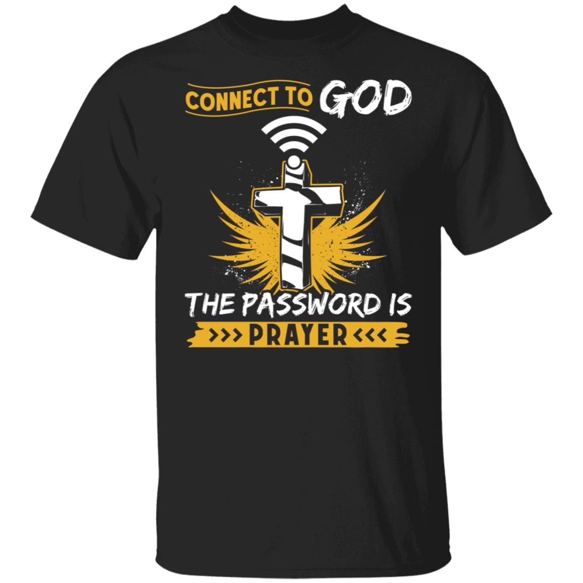 Connect To God The Password Is Prayer Cross T-Shirt - Funny Religious Shirt, Black, Unisex T-Shirt