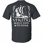 Viking World Tour 793 - 1066 Norsemen Scandinavia Floki's Shipyard Print On Back Only - Plain Front T-Shirt, Dark Heather, Unisex T-Shirt