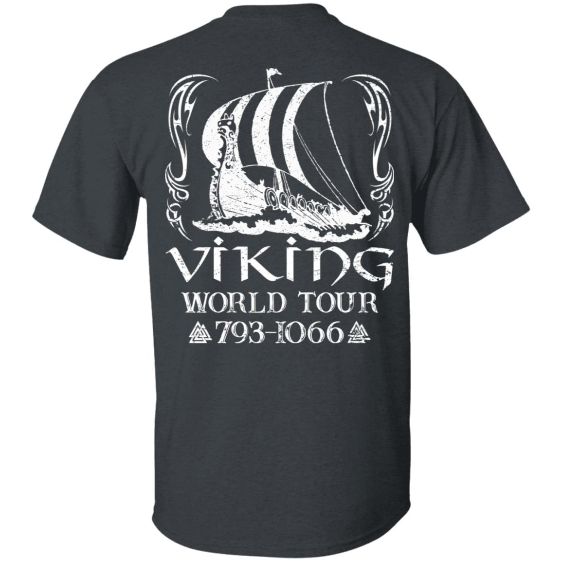 Viking World Tour 793 - 1066 Norsemen Scandinavia Floki's Shipyard Print On Back Only - Plain Front T-Shirt, Dark Heather, Unisex T-Shirt